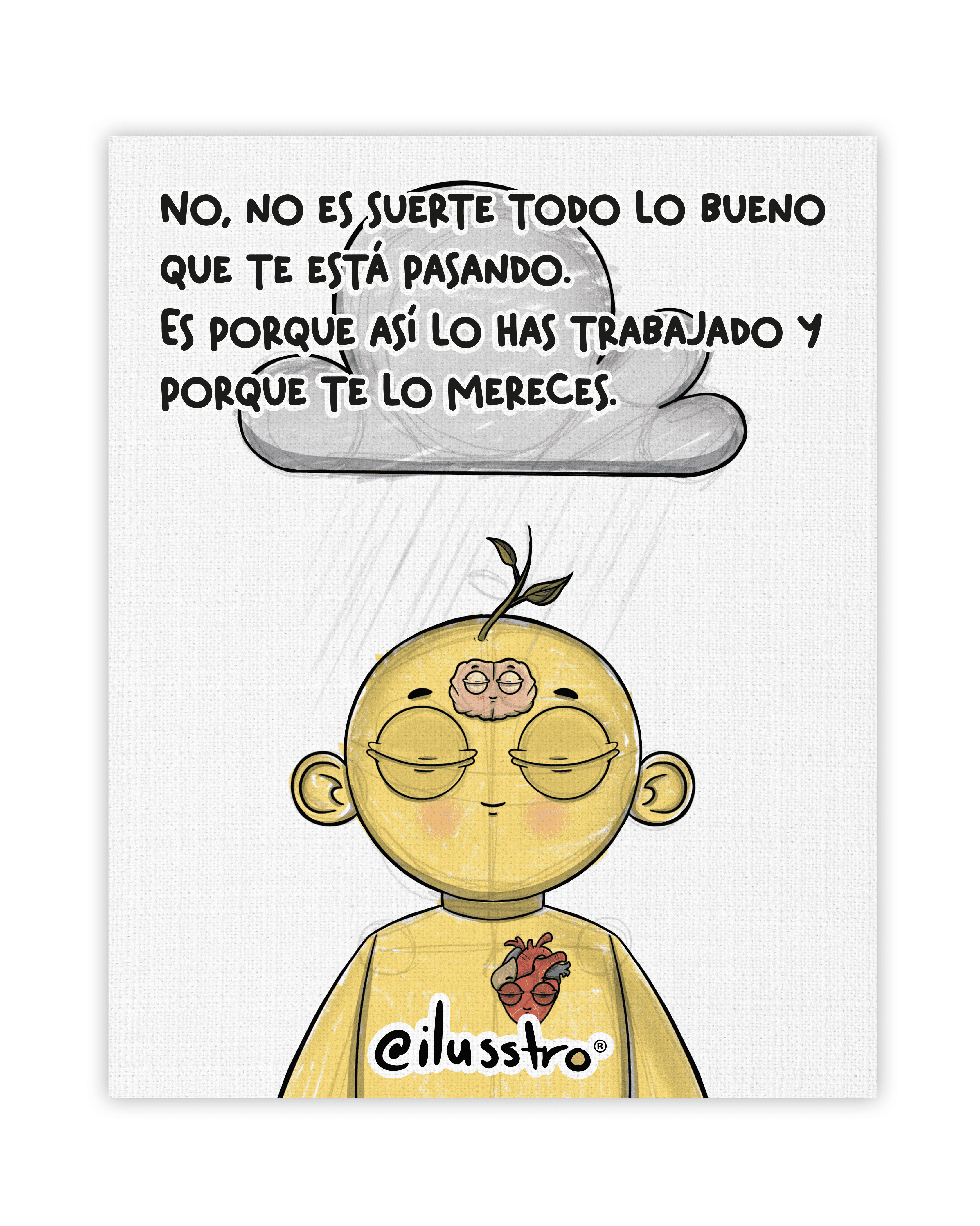 Ilustración "No es suerte todo lo bueno que me está pasando".