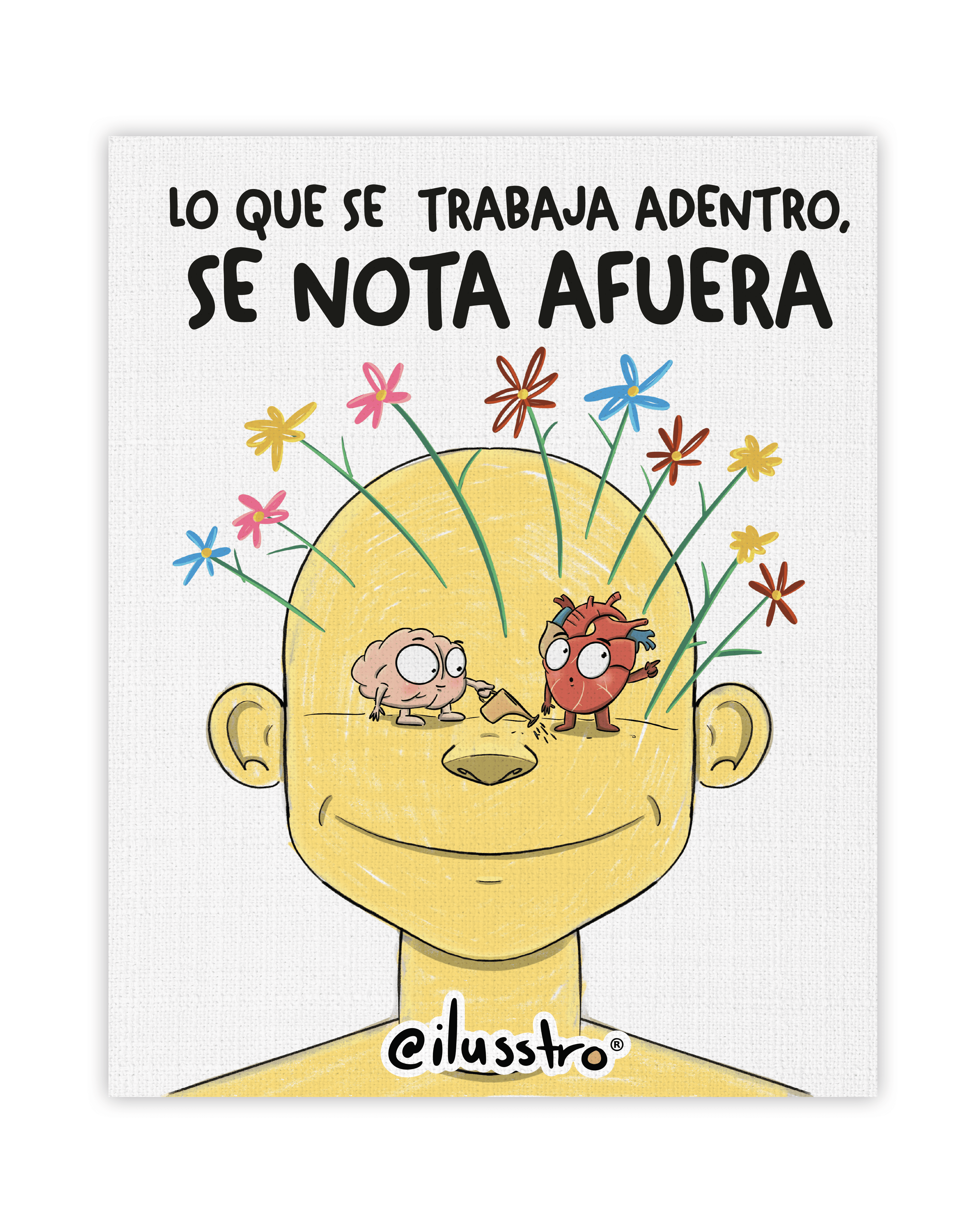 Ilustración "Lo que se trabaja adentro, se nota afuera".