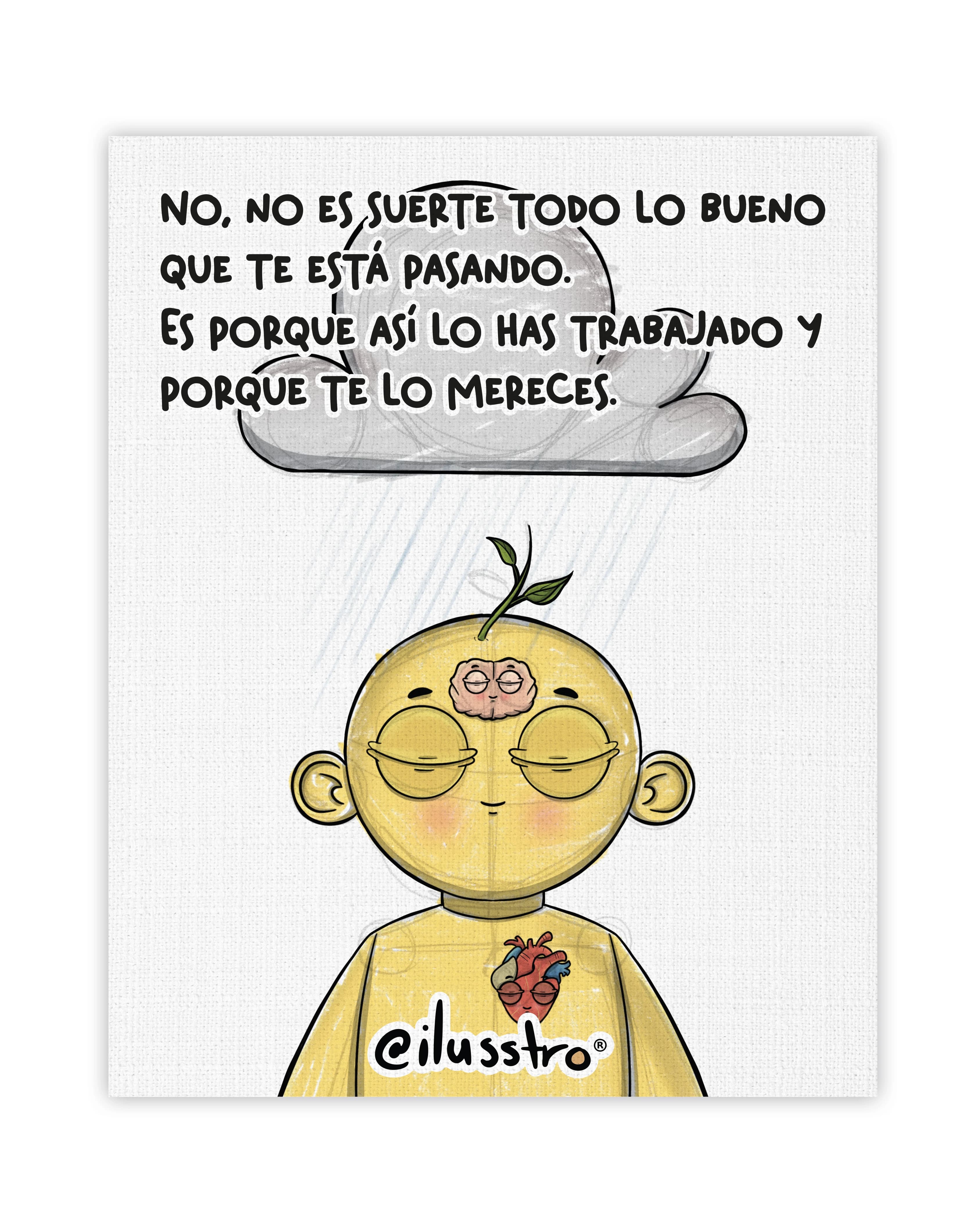 Ilustración "No es suerte todo lo bueno que me está pasando".